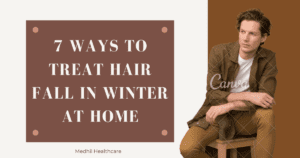 7 ways to treat hair fall in winter at home